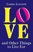 Love and Other Things to Live For