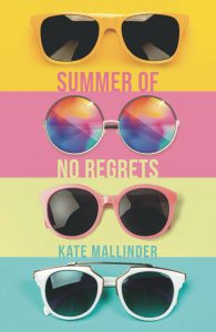 Cover of Summer of No Regrets by author Kate Mallinder